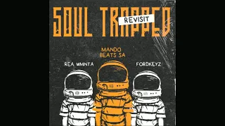 mando beats sa soul trapped revisit feat rea wmnta u0026 fordkeys 