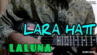 Download LARA HATI-LALUNA cover ukulele senar 4 MP3