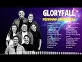 Best OPM Tagalog Love Songs - Gloryfall - Greatest Hits Full Album 2024