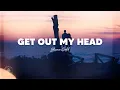 Lagu Shane Codd - Get Out My Head (Lyrics)