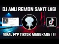 Download Lagu DJ ANU REMON SAKIT LAGI BREAKBEAT VIRAL FYP TIKTOK PALING ENAK SEDUNIA