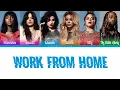 Fifth Harmony - Work From Home ft. Ty Dolla $ing (Color Coded Lyrics | Harmonizer Lyrics