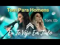 Download Lagu EU TE VEJO EM TUDO - CASA WORSHIP | TOM PARA HOMENS