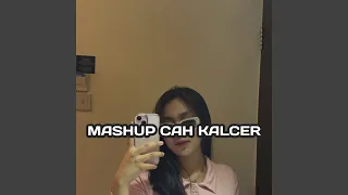 mashup cah kalcer