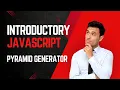 INTRODUCTORY JAVASCRIPT WITH PYRAMID GENERATOR DATA STRUCTURES AND ALGORITHMS FreeCodeCamp