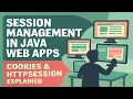 Session Management in Java Web Apps Cookies HttpSession Explained