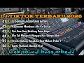 Lagu DJ TIKTOK TERBARU 2026 DJ DENGARLAH BINTANG HATIKU