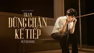 Teaser || TRẠM DỪNG CHÂN KẾ TIẾP - DUY KHÁNH || Official