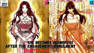 She Becomes Glamorous After The Engagement Annulment Chapter 1-10 webnovel l Audinovel