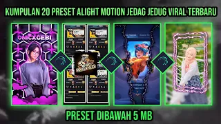 Download KUMPULAN 20 PRESET ALIGHT MOTION JEDAG JEDUG VIRAL TERBARU | PRESET DIBAWAH 5MB MP3