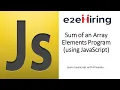 E2E Mentorship Program - Sum of an Array Elements Program