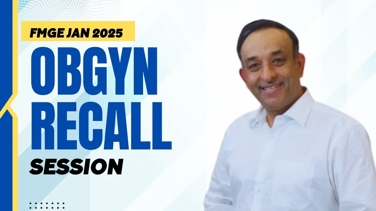 FMGE Jan '25 OBG Recall by Dr Prassan Vij