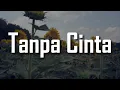 Download Lagu Tanpa Cinta (Lirik) -  Yovie \u0026 Nuno | Mix -  Dia Dia Dia,  penjaga hati