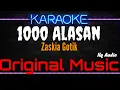 Download Lagu Karaoke 1000 Alasan ( Original Music ) HQ Audio - Zaskia Gotik