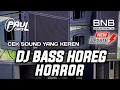Download Lagu DJ BASS HOREG HORROR BIKIN CHECK SOUND KALIAN KEREN PAUL CANS