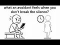 When Your Silence Breaks an Avoidant s Armor What They Really Feel
