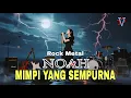 Download Lagu MIMPI YANG SEMPURNA – NOAH/Peterpan | Rock Metal terbaru Cover Voydrevile