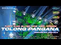 Download Lagu DJ TOLONG PANGANA X MAAFKAN AKU YANG DULU - PARTY BASS BLAYER VIRAL TIKTOK TERBARU‼️BM REVOLUTION
