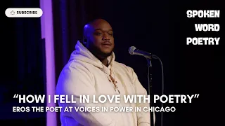 Eros The Poet - How I Fell in Love With Poetry Voices In Power Chicago 2024 Poetry