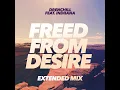 Freed from Desire (Extended Mix)