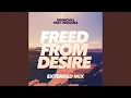 Lagu Freed from Desire (Extended Mix)
