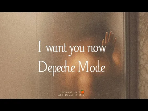 Download MP3 I want you now - Depeche Mode [letra - lyrics - subtitulada - español] HQ 🍊