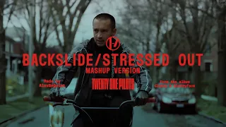 Download Twenty One Pilots - Backslide/Stressed Out (Mashup Version) MP3