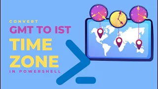 Convert GMT to IST Timezone in PowerShell