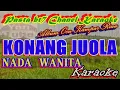 KONANG JUOLAH   OCU - NADA WANITA   [Karaoke]