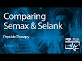 PEP Talk - Episode 31 - Comparing Semax and Selank