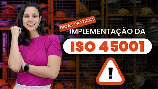 Dicas práticas da implementação da ISO 45001 | QMS Brasil