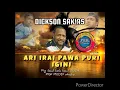 Download Lagu dickson sakias,Ari Irai Pawa puri igini, PRK PROD  2024