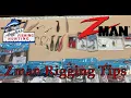 Zman Rigging Tips