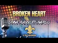 Stina Kayy ft. Nakuu - Broken Heart (Karaoke Version)