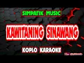 Download Lagu KAWITANING SINAWANG KARAOKE  - SIMPATIK MUSIC @koplokaraooke