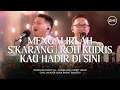 Download Lagu MENGALIRLAH S’KARANG | ROH KUDUS KAU HADIR DI SINI - WORSHIP NIGHT 45 (2024)