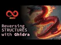 Reversing Structures - Ghidra Reversing Tutorials