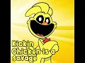 “Kickin Chicken Is A Savage Song” (Poppy Playtime Chapter 3)