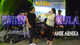 Download JIWITEN KULA || AKROM BASHIR ||ANIK ARNIKA || MJ BIG BAND MP3