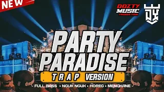 dj trap x style paradise party jedag jedug full bass
