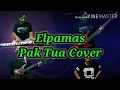 Download Lagu Elpamas - Pak Tua // Bass Cover + Lirik