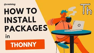How To Install the Packages in the Thonny IDE for Python