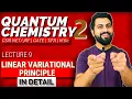 Quantum Chemistry 2 Lec - 9 Linear Variational Principle