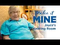 Make It Mine Joyce s Knitting Room - Season 1 Episode 4