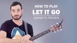 Let It Go Disney s Frozen How To Play On Guitar