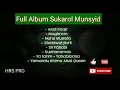 Download Lagu Full Album Sukarol Munsyid 2021/2022 HQ Audio