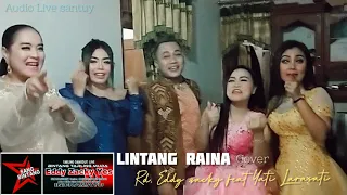 Download EDDY ZACKY // LINTANG RAINA COVER / SONJAYA DWIVA YATI LARASATI MP3