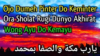 Download Pujian Subuh Sholawat Jawa (Ojo Dumeh Pinter Do Keminter) Ora Sholat Rugi Dunyo Akhirat MP3