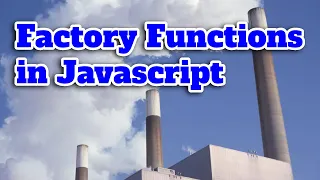 Factory Functions in Javascript