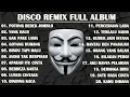DISCO REMIX FULL ALBUM (Tanpa Iklan) - DJ TIAP MALAM SENDIRIAN TIAP MALAM KESEPIAN VIRAL TIKTOK